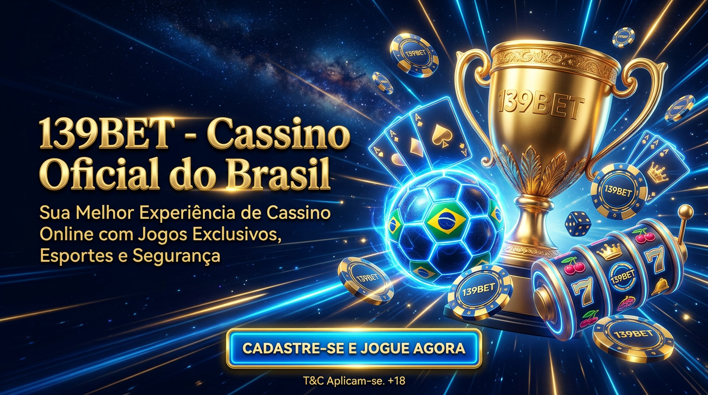 139BET Cassino - Apostas e Slots ao Vivo